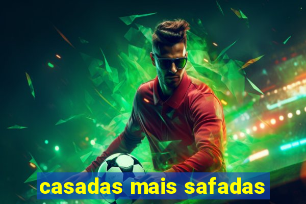 casadas mais safadas